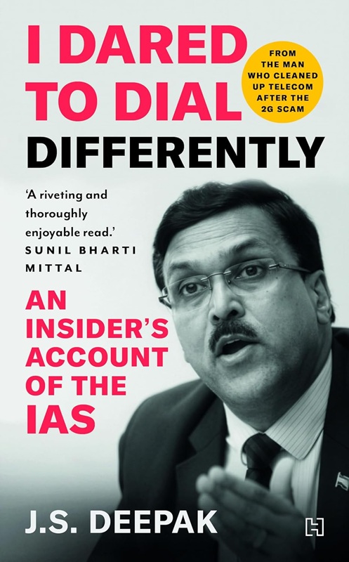 IAS officer who cleaned up Telecom after 2G Scam pens a book "I Dared To Dial Differently"